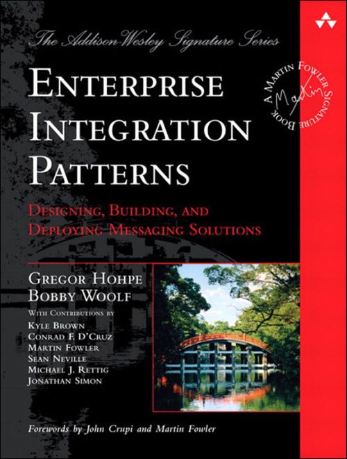 Book: Enterprise Integration Patterns: Designing, Building, and Deploying Messaging Solutions